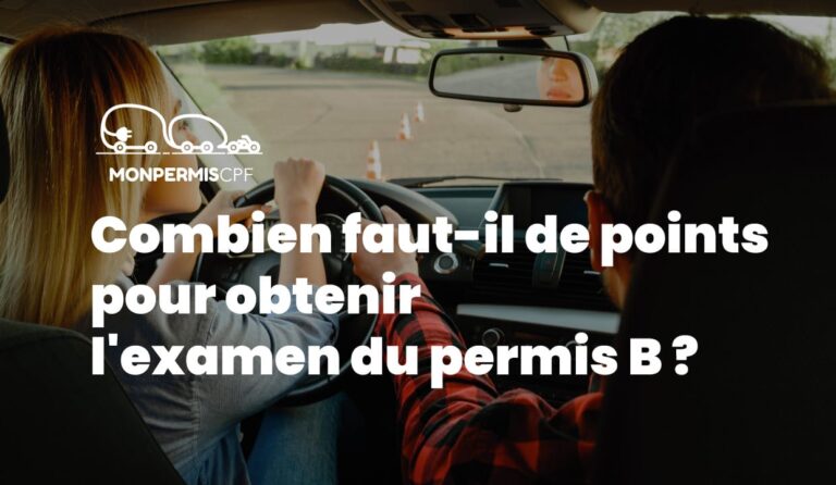 Combien faut-il de points pour obtenir le permis B ?