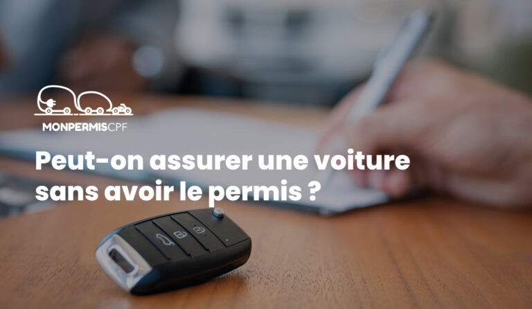 Peut-on assurer une voiture sans avoir le permis ?