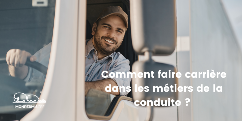 Comment faire carrière dans les métiers de la conduite ?
